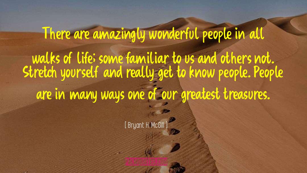 Greatest Treasures quotes by Bryant H. McGill