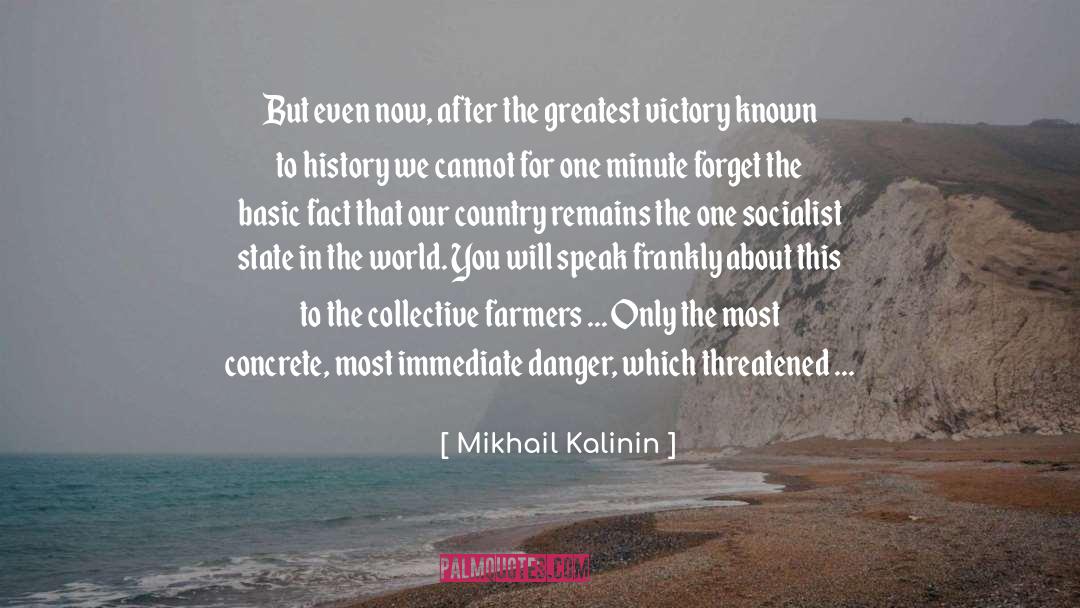 Greatest Victory quotes by Mikhail Kalinin