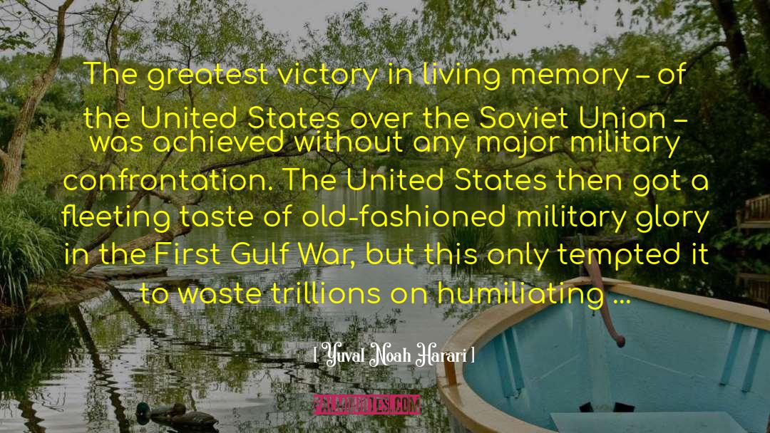 Greatest Victory quotes by Yuval Noah Harari
