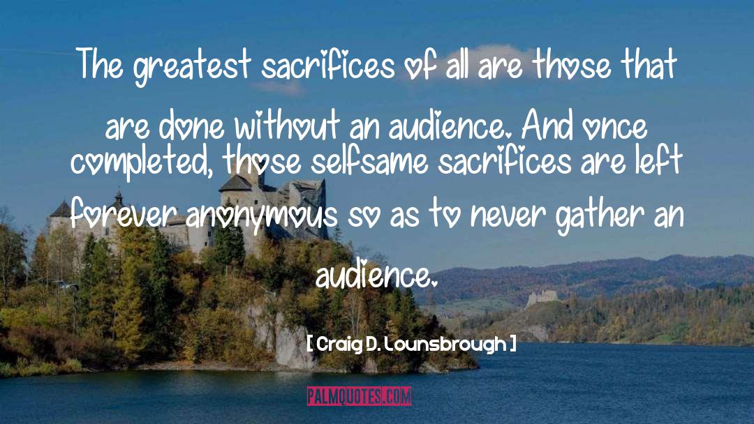 Greatest Victory quotes by Craig D. Lounsbrough