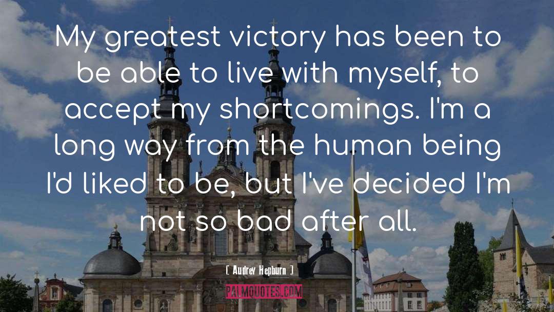 Greatest Victory quotes by Audrey Hepburn