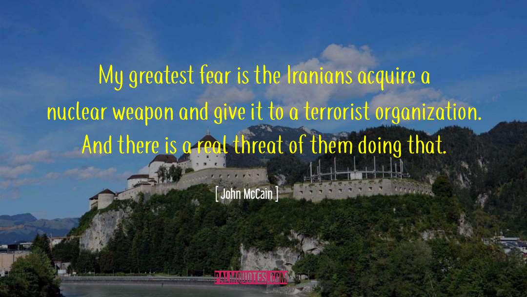 Greatest Violence quotes by John McCain