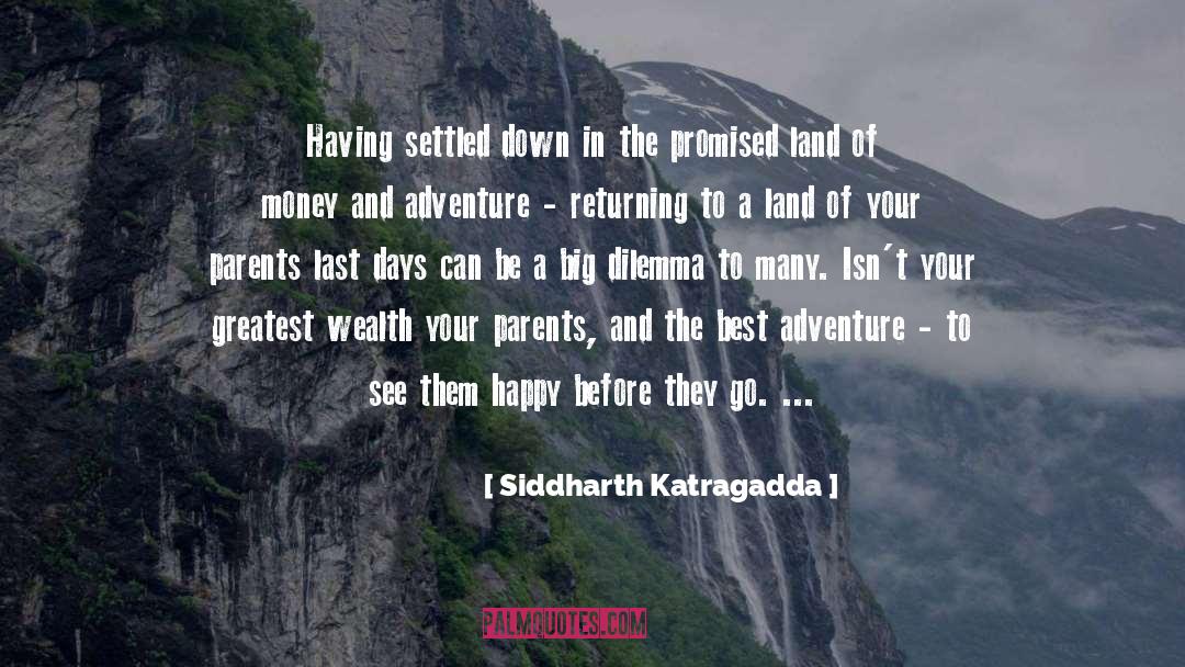 Greatest Wealth quotes by Siddharth Katragadda