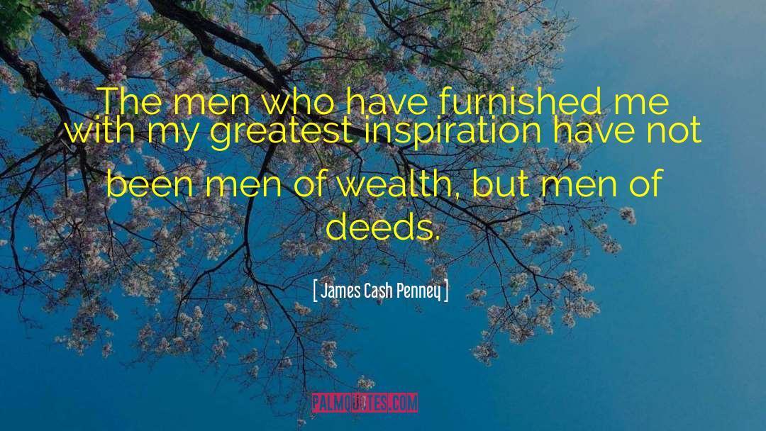 Greatest Wealth quotes by James Cash Penney