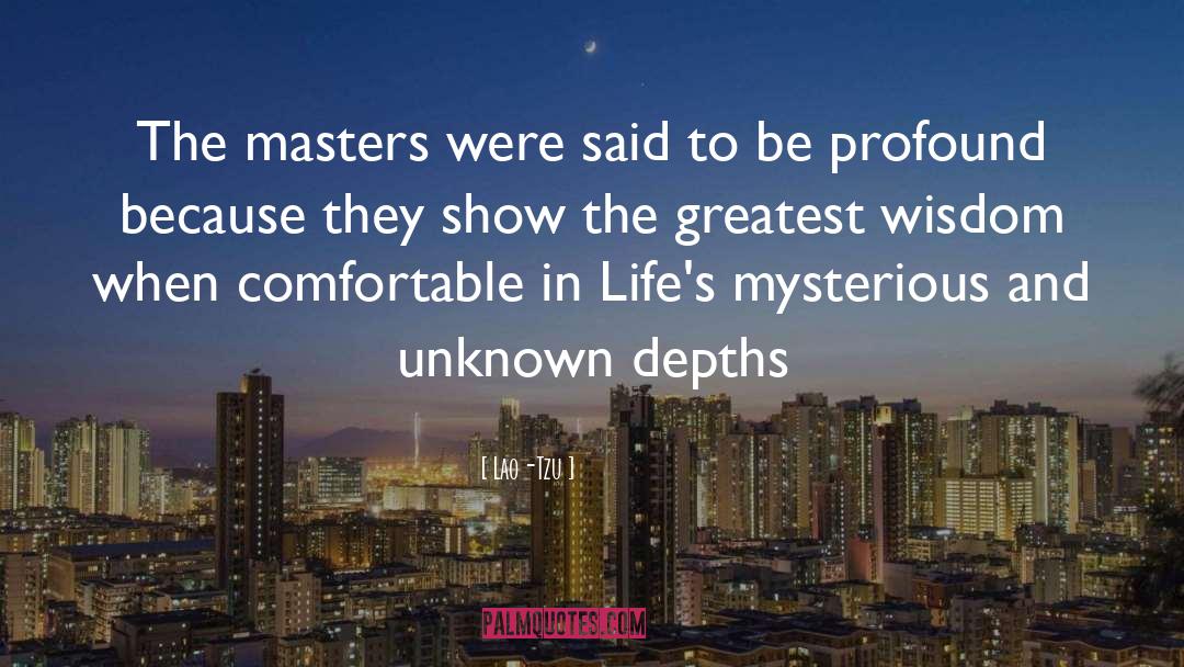 Greatest Wisdom quotes by Lao-Tzu