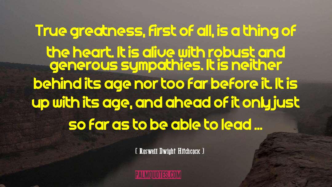 Greatness And Mediocrity quotes by Roswell Dwight Hitchcock