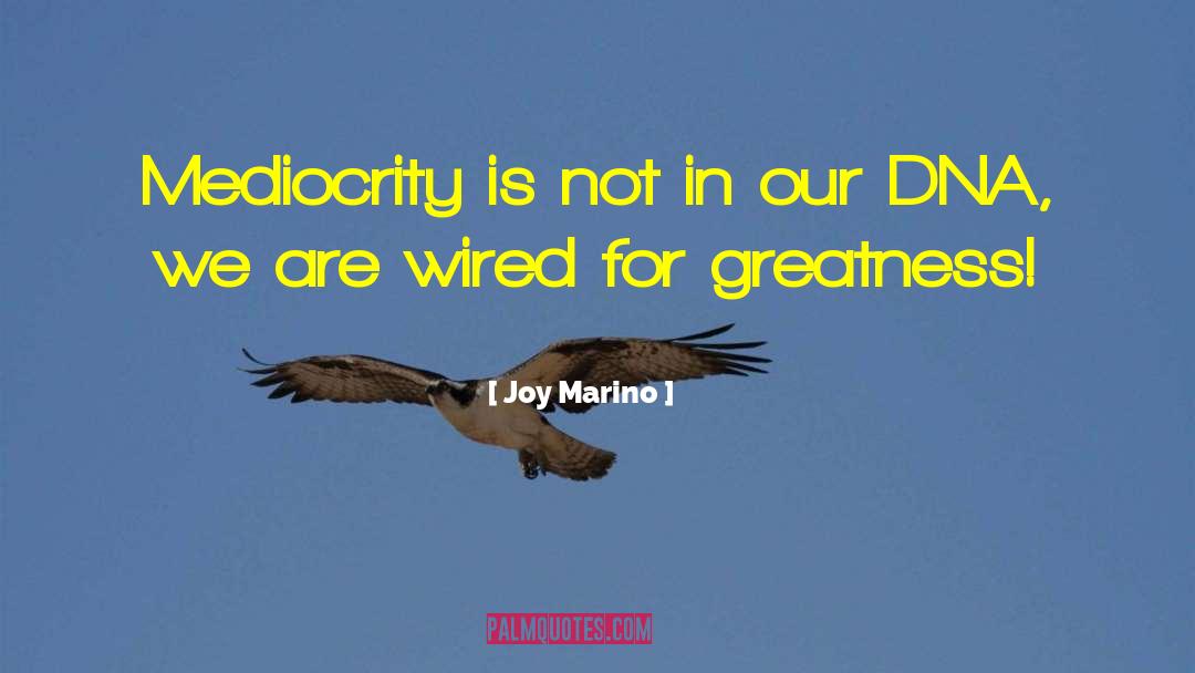 Greatness Begins quotes by Joy Marino