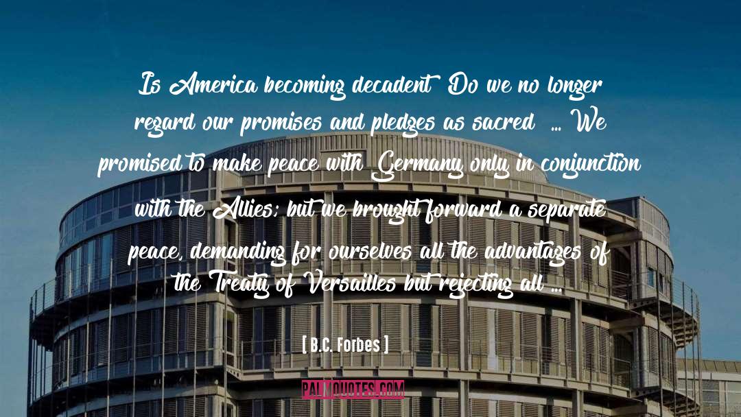 Greatness Of America quotes by B.C. Forbes