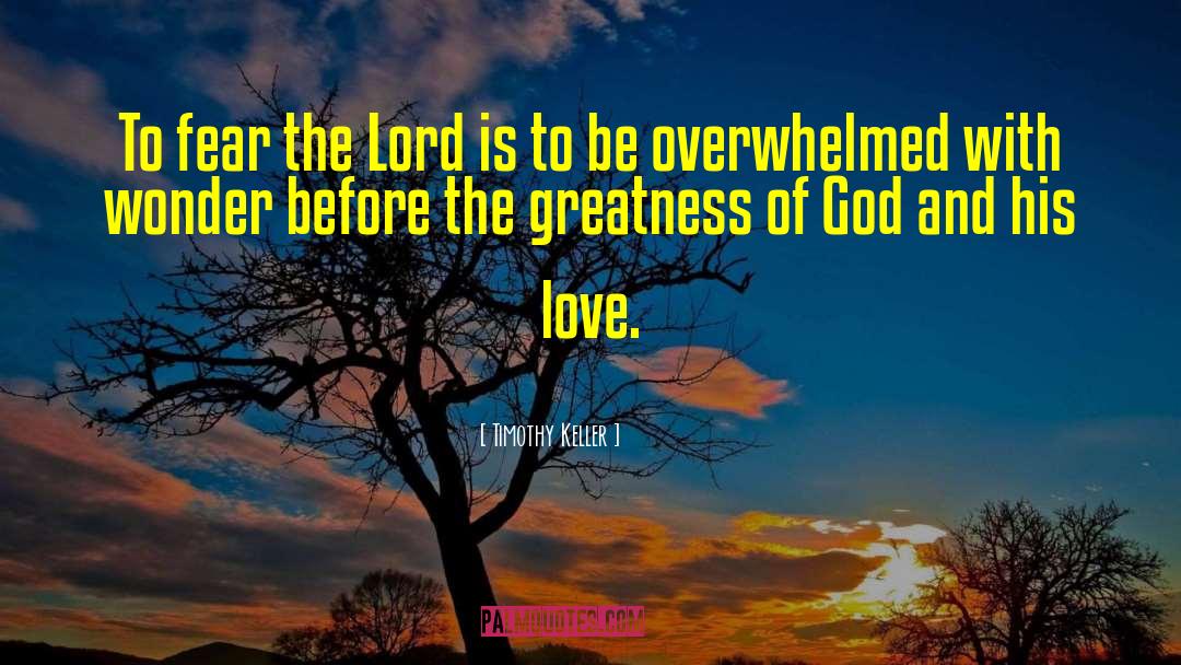 Greatness Of God quotes by Timothy Keller