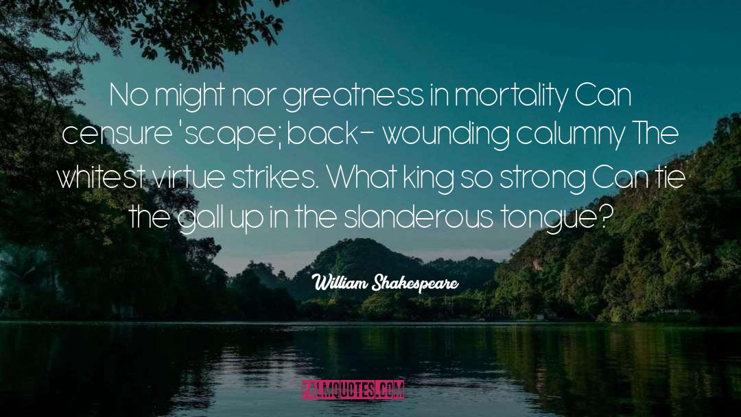 Greatness quotes by William Shakespeare