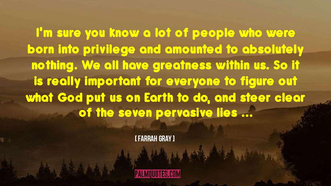 Greatness Within quotes by Farrah Gray