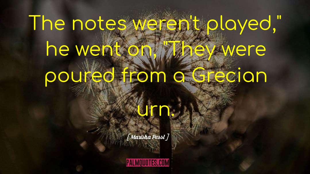 Grecian quotes by Marisha Pessl