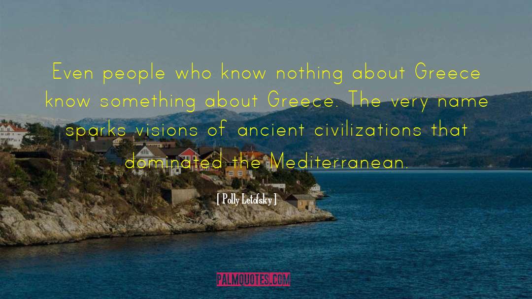 Greece quotes by Polly Letofsky