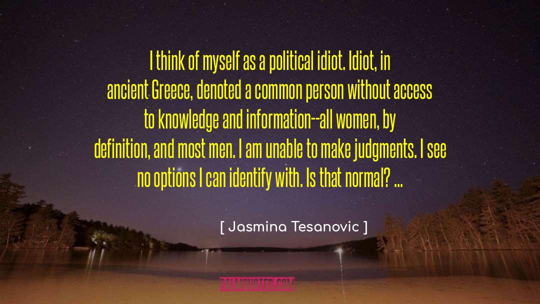 Greece quotes by Jasmina Tesanovic