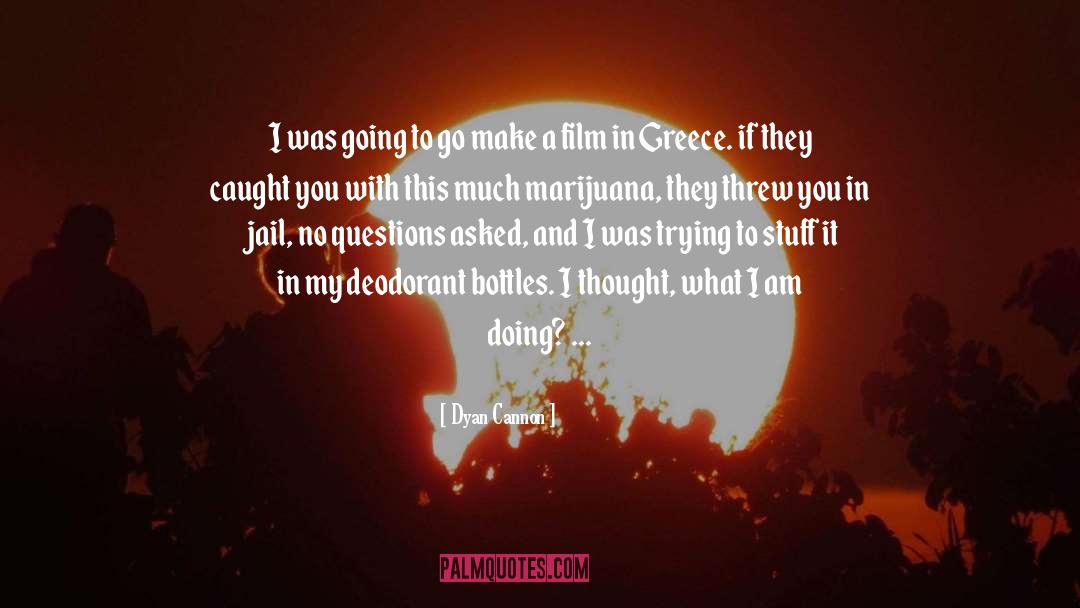 Greece quotes by Dyan Cannon