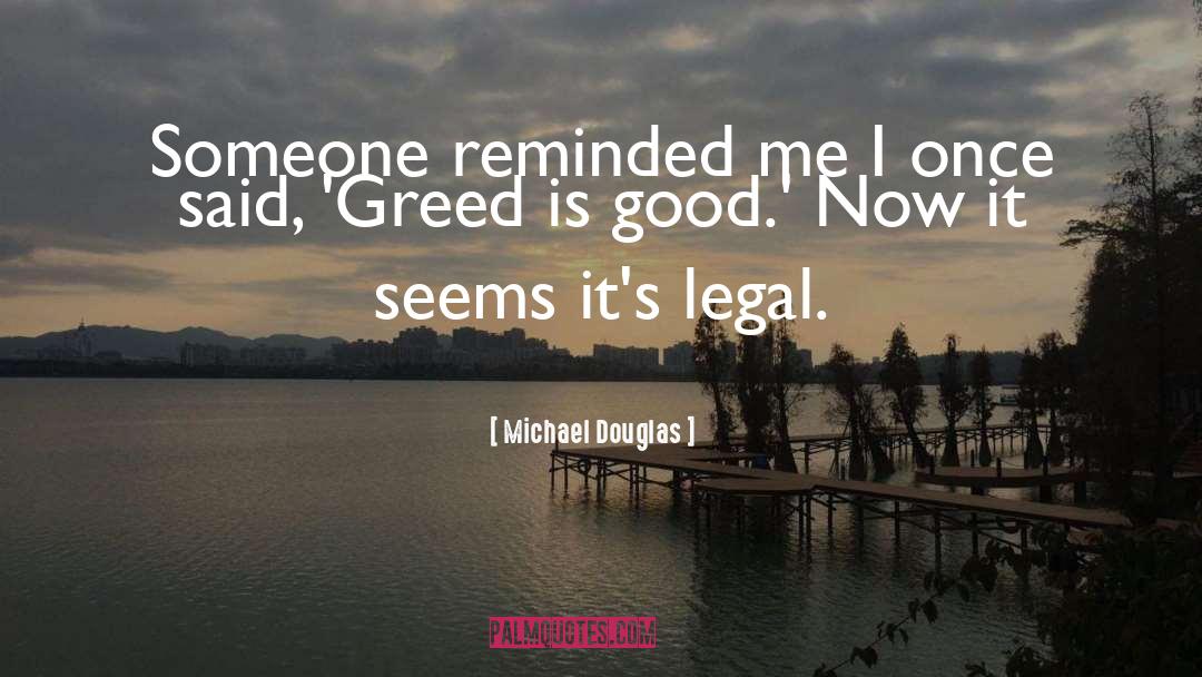 Greed Is Good quotes by Michael Douglas