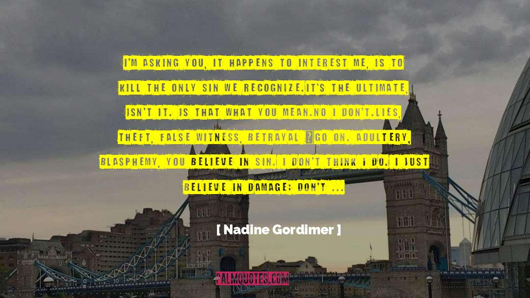 Greed Of Man quotes by Nadine Gordimer