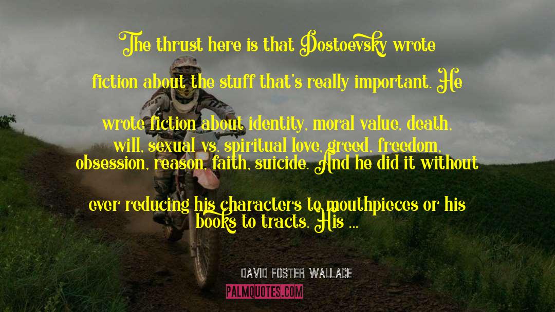 Greed Vs Guilt quotes by David Foster Wallace