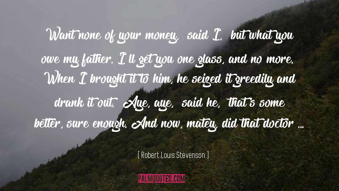 Greedily Gobbling quotes by Robert Louis Stevenson