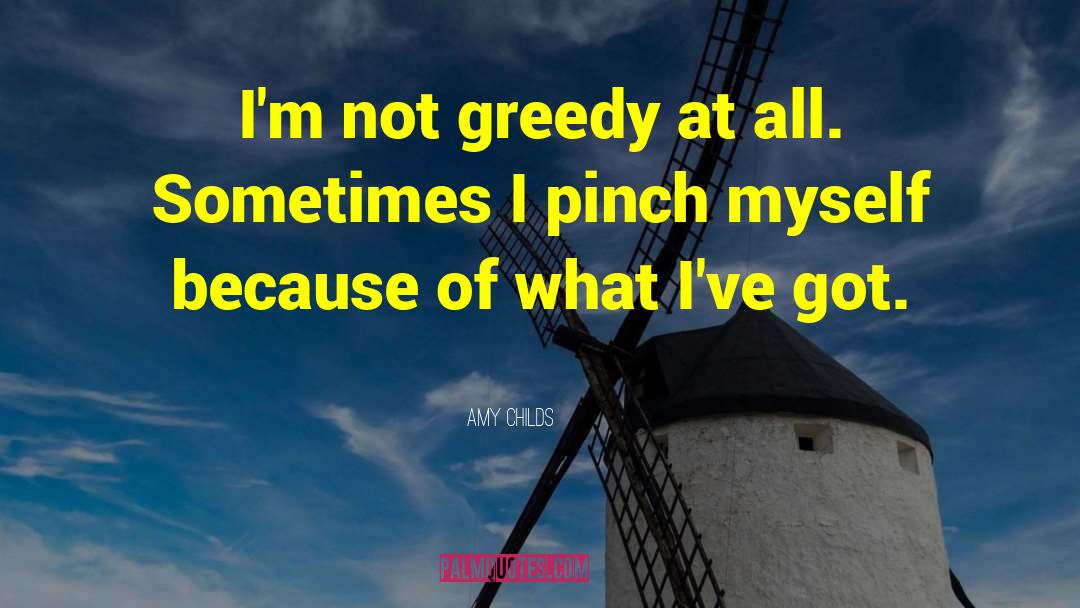 Greedy Bastard quotes by Amy Childs