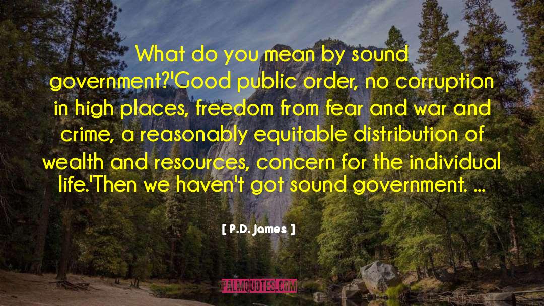 Greedy Corruption quotes by P.D. James