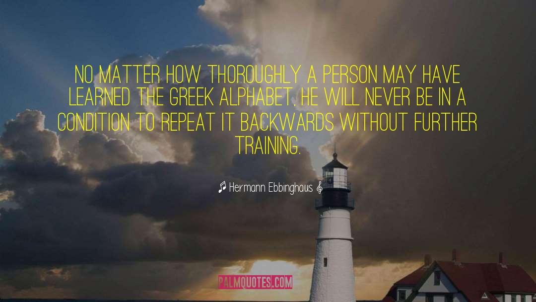 Greek Alphabet quotes by Hermann Ebbinghaus