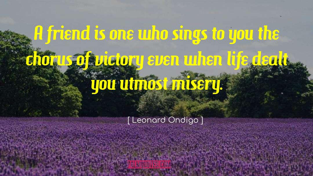 Greek Chorus quotes by Leonard Ondigo