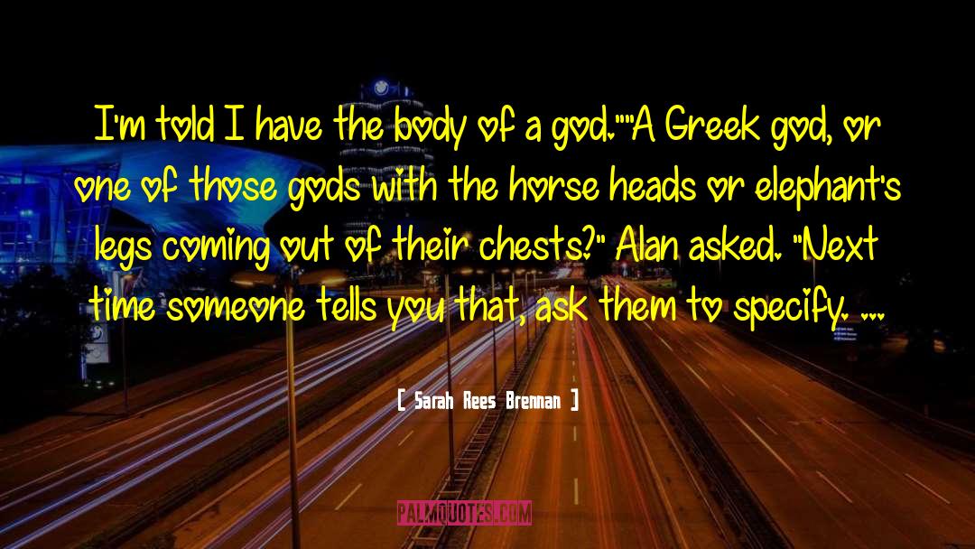 Greek Heroes quotes by Sarah Rees Brennan