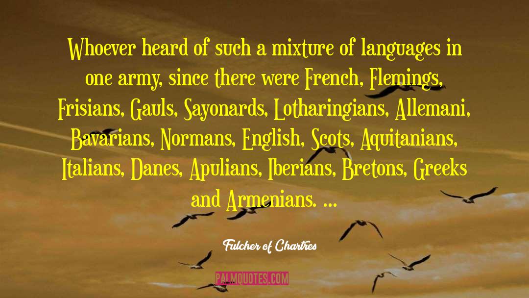 Greek Language quotes by Fulcher Of Chartres