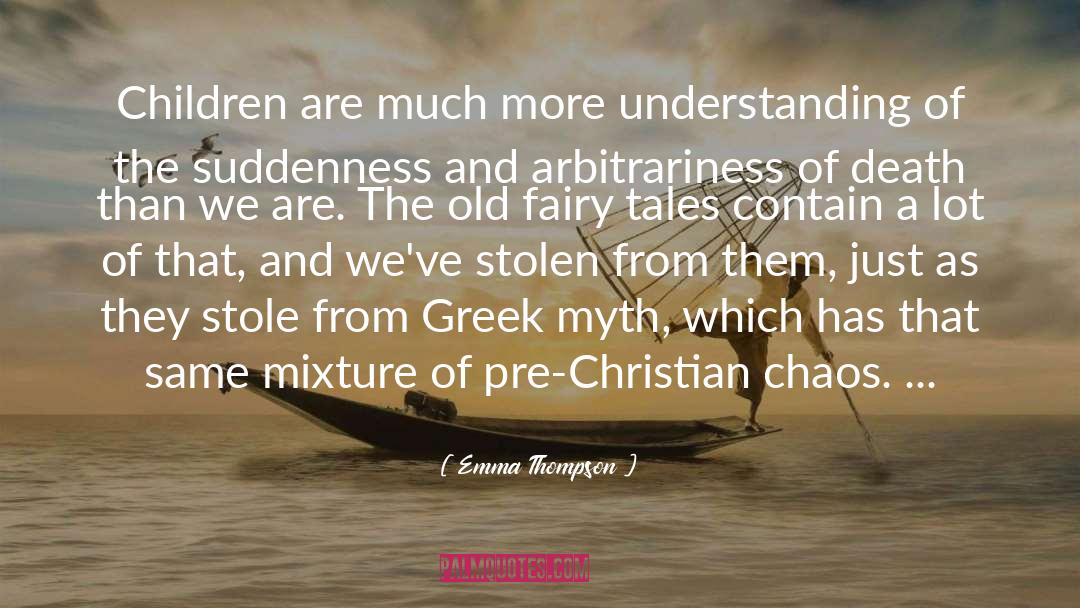 Greek Myth quotes by Emma Thompson