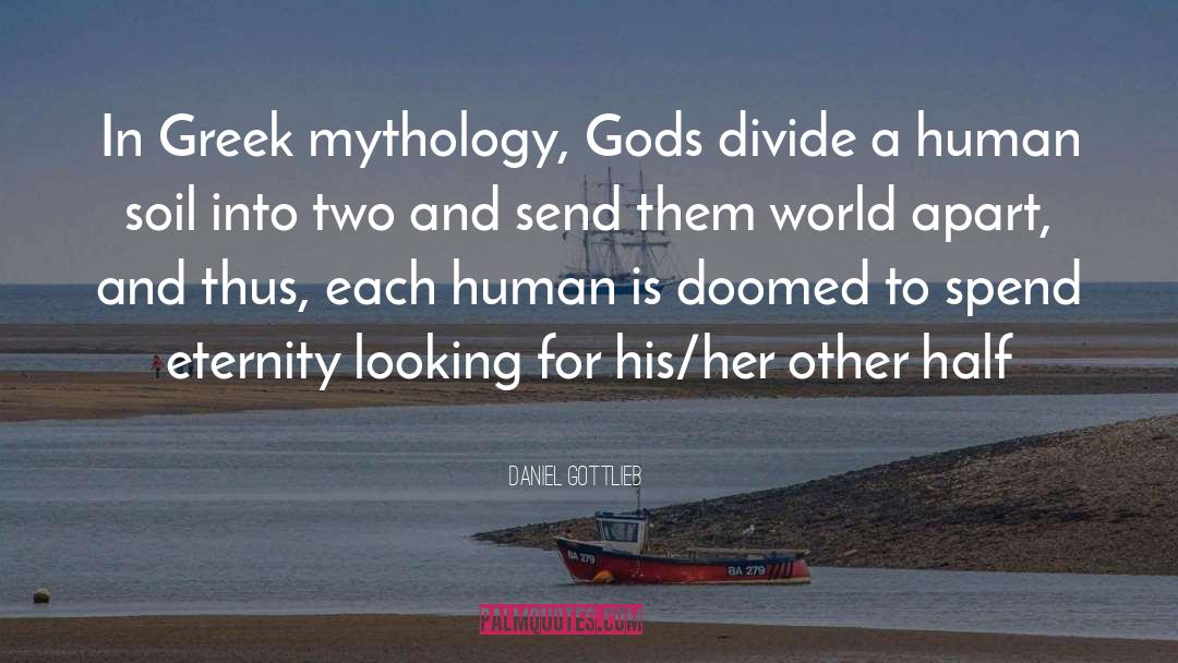 Greek Mythology Aesthetic quotes by Daniel Gottlieb