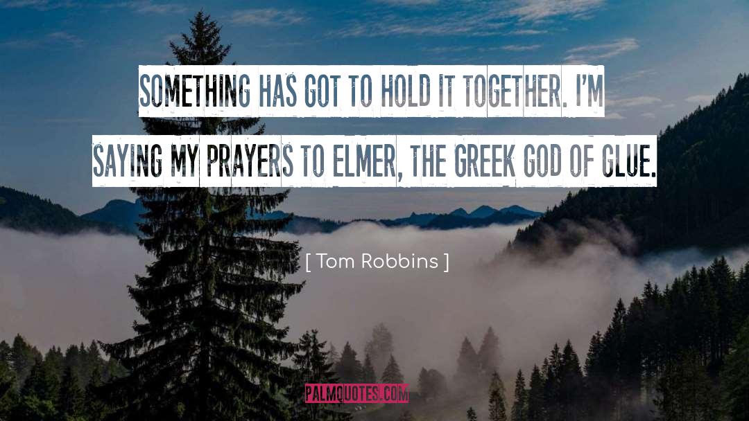 Greek Mythology Aesthetic quotes by Tom Robbins