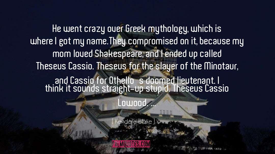 Greek Mythology quotes by Kendare Blake