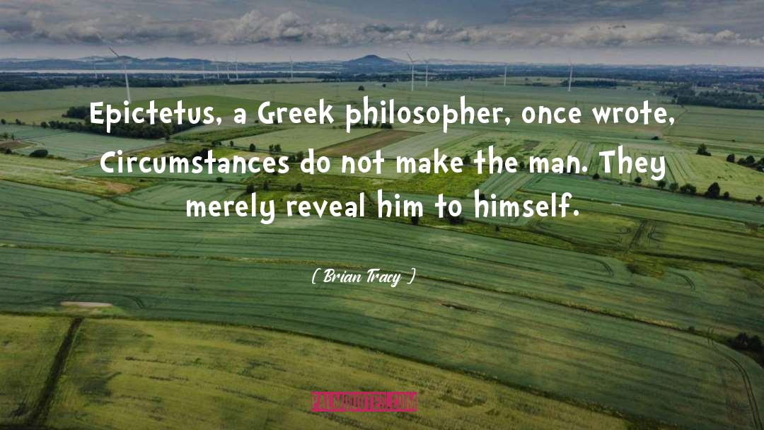 Greek Philosopher quotes by Brian Tracy