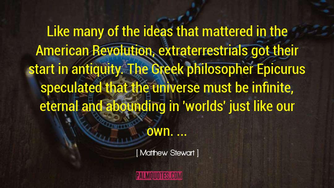 Greek Philosopher quotes by Matthew Stewart