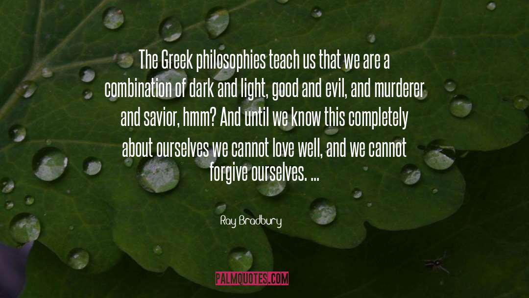 Greek Philosophy quotes by Ray Bradbury