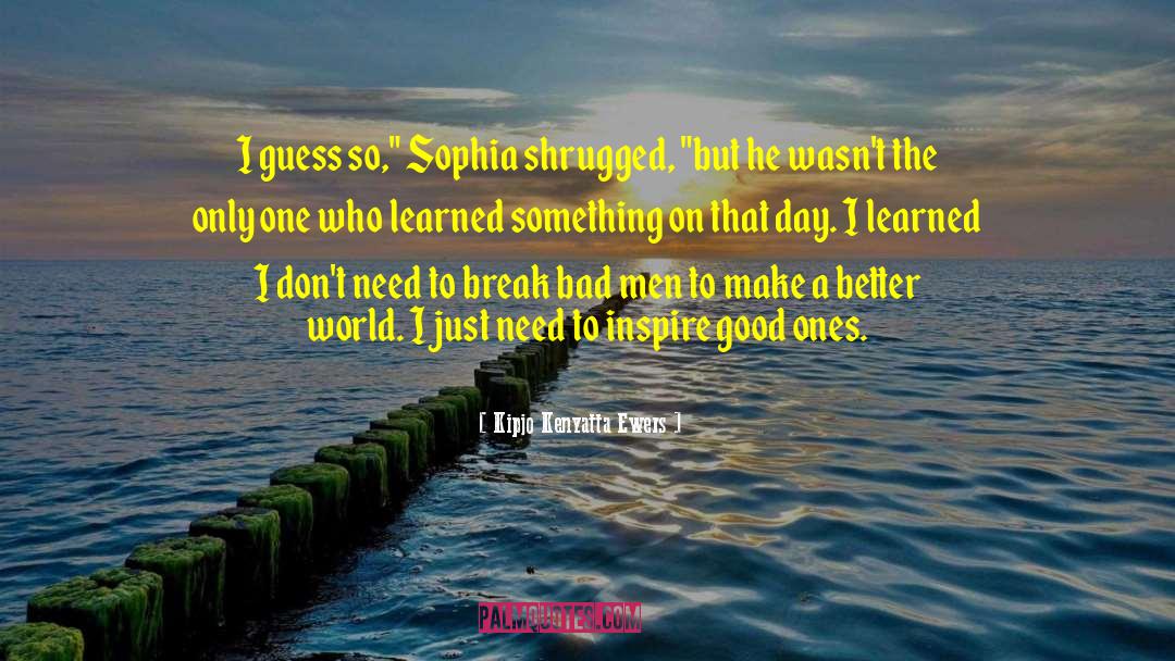 Greek Sophia quotes by Kipjo Kenyatta Ewers