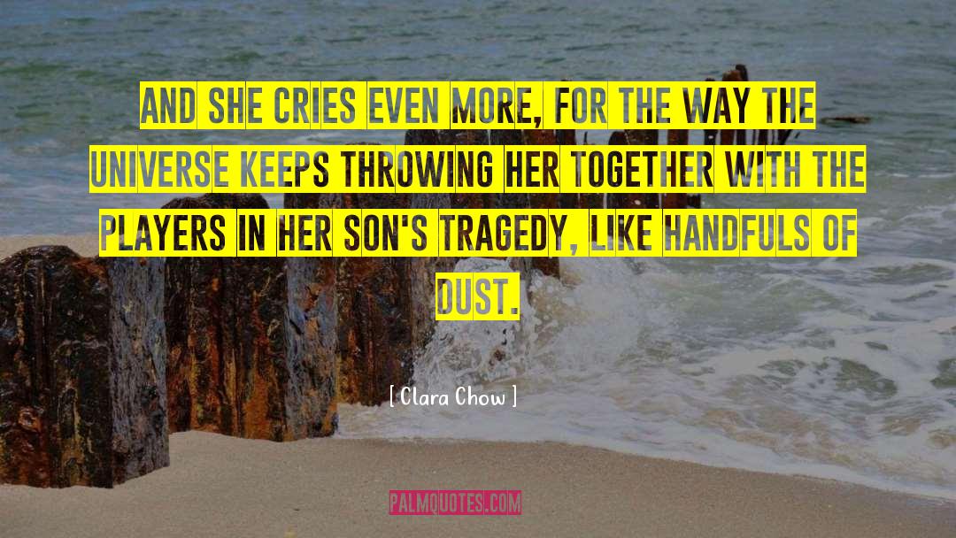 Greek Tragedy quotes by Clara Chow