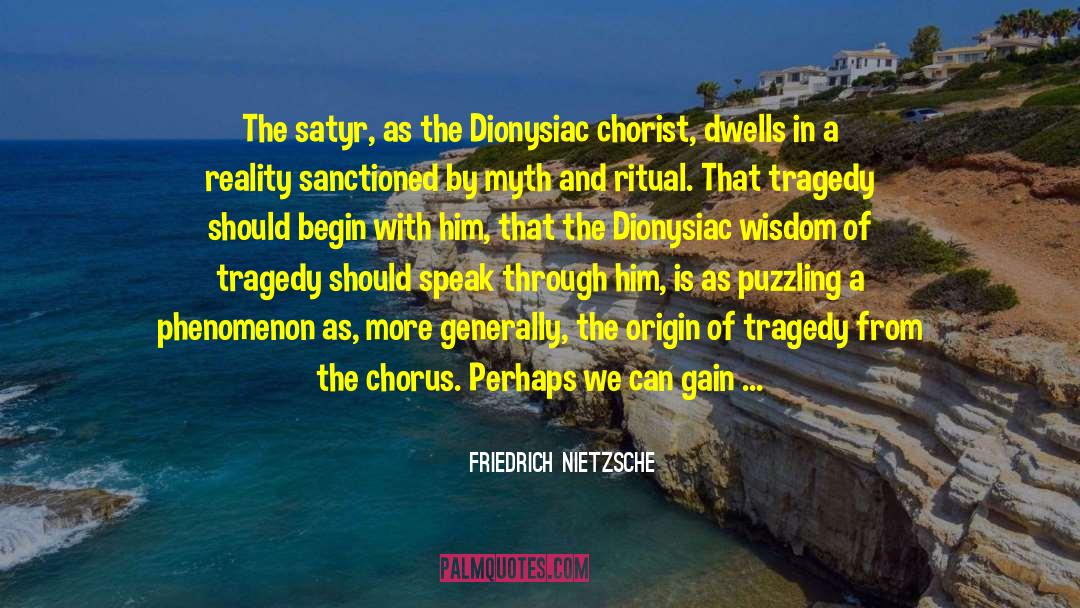 Greek Tragedy quotes by Friedrich Nietzsche