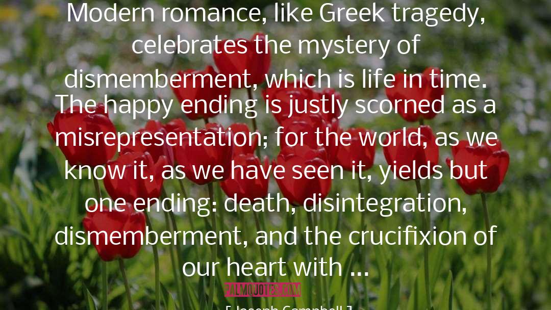 Greek Tragedy quotes by Joseph Campbell