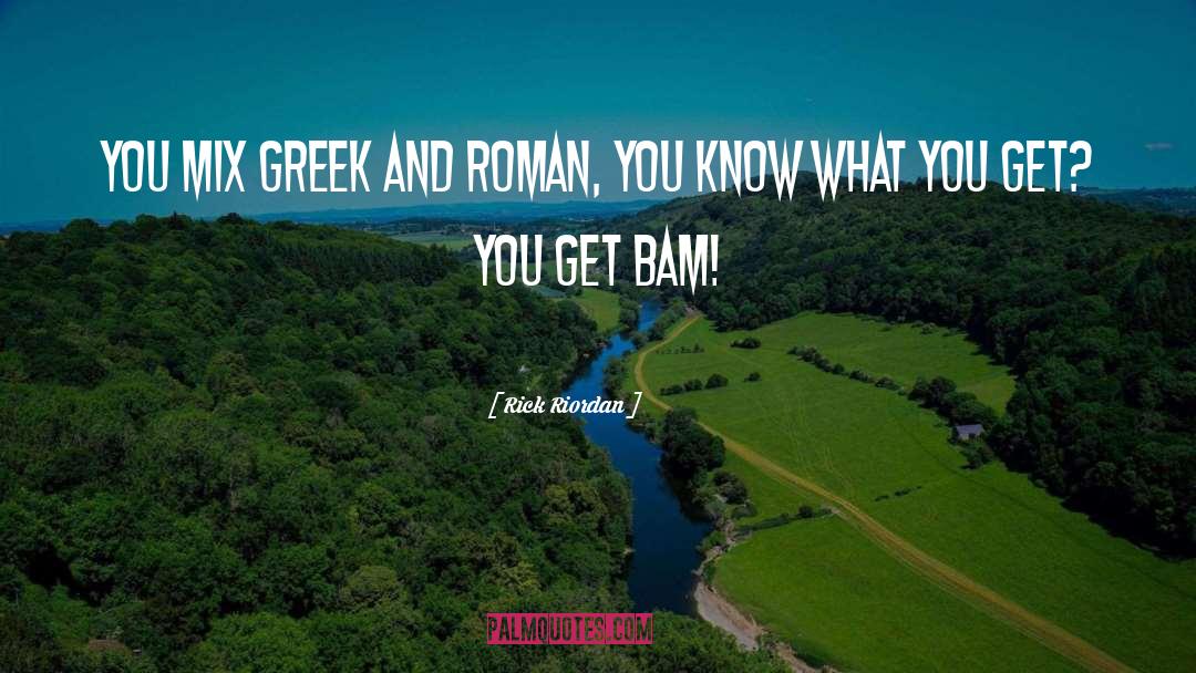 Greek Yogurt quotes by Rick Riordan