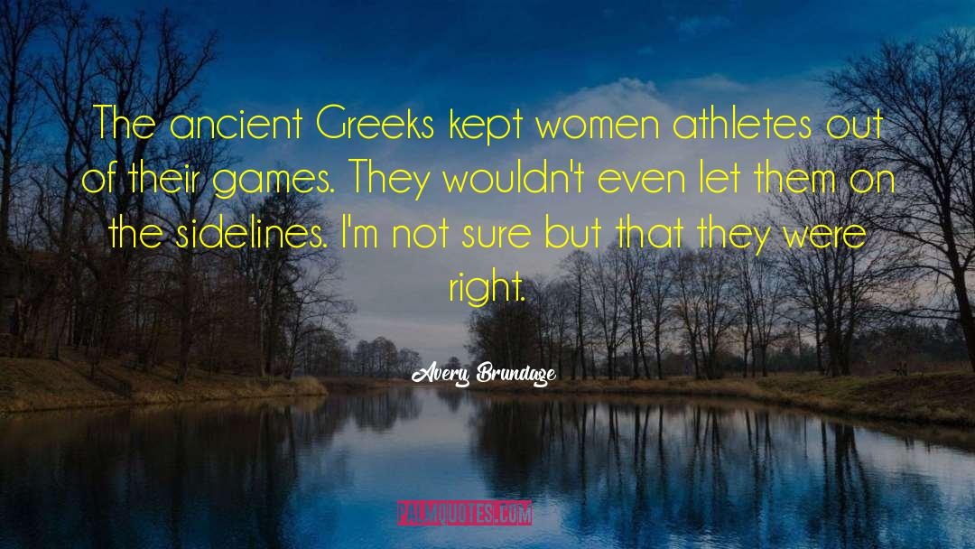 Greeks quotes by Avery Brundage