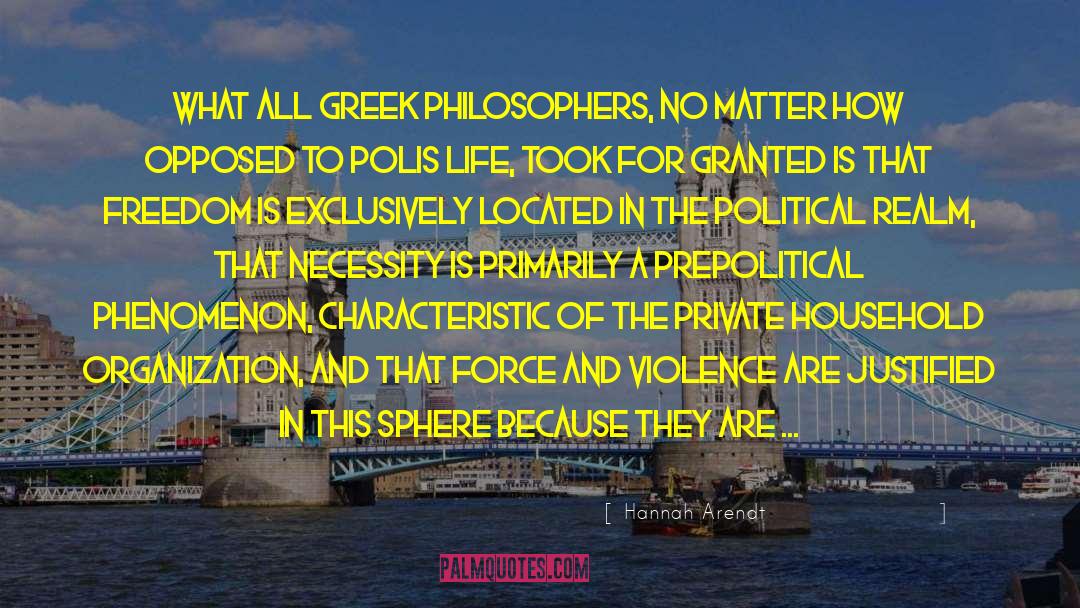 Greeks quotes by Hannah Arendt