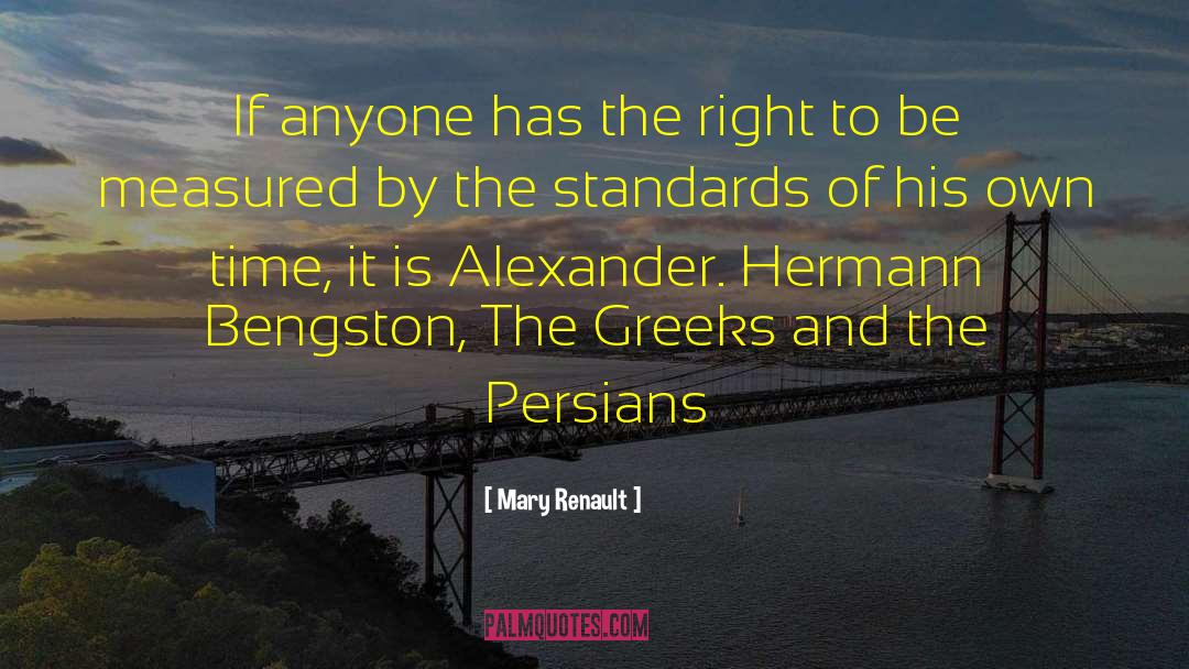 Greeks quotes by Mary Renault