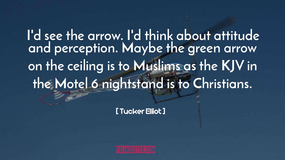 Green Arrow quotes by Tucker Elliot