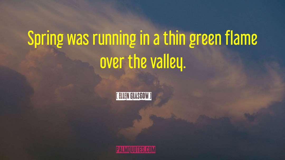 Green Business quotes by Ellen Glasgow