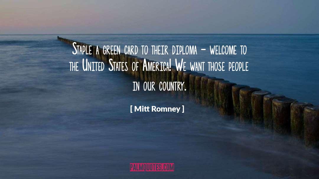 Green Card quotes by Mitt Romney