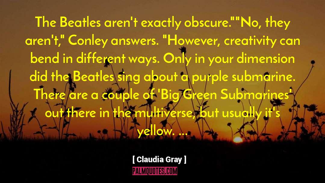 Green Cheese quotes by Claudia Gray