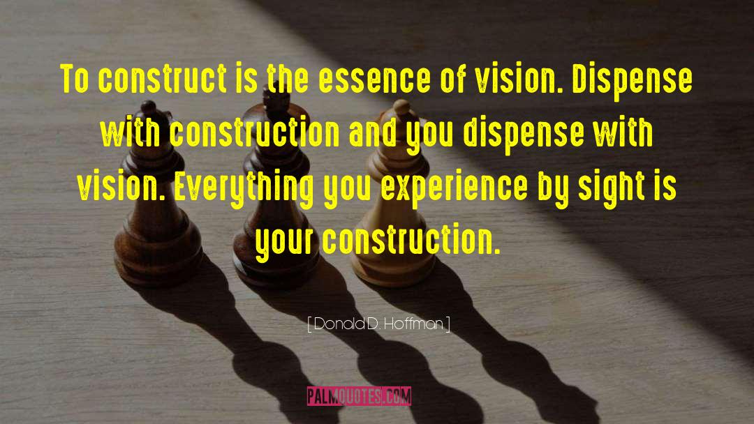 Green Construction quotes by Donald D. Hoffman