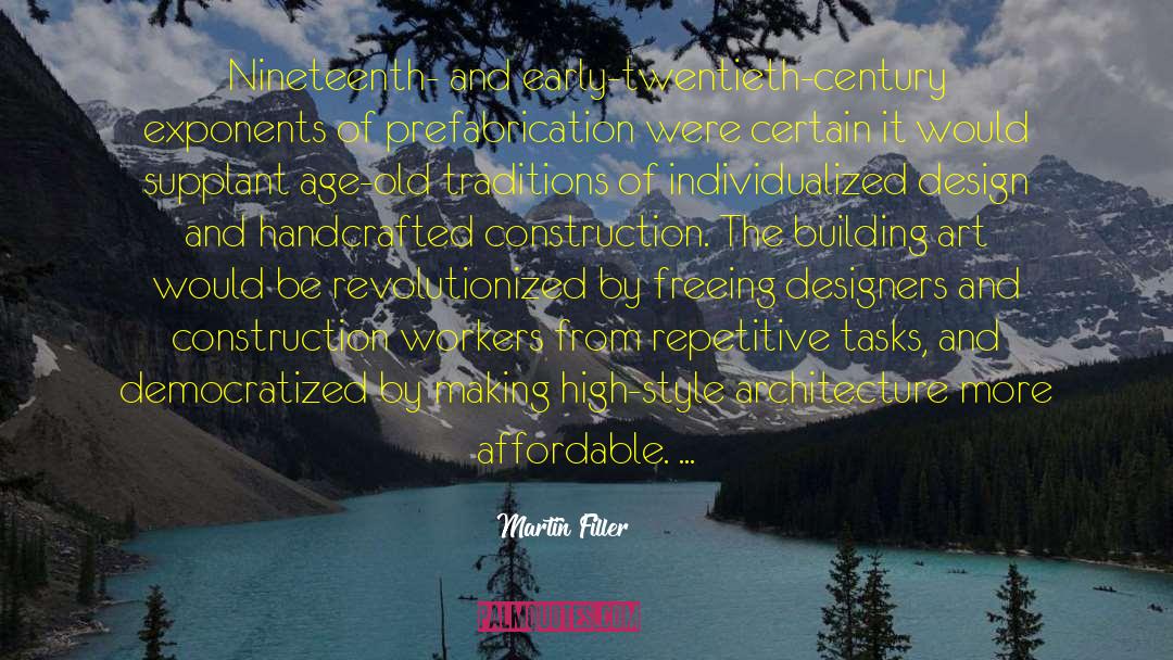 Green Construction quotes by Martin Filler